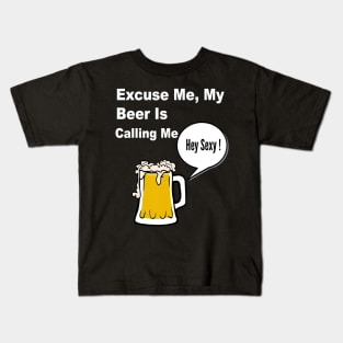 My Beer is Calling Me Kids T-Shirt